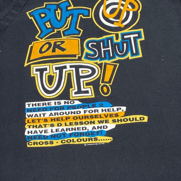 Cross Colours Other - Vtg Cross Colours T Shirt 90s Put Up Or Shut Up